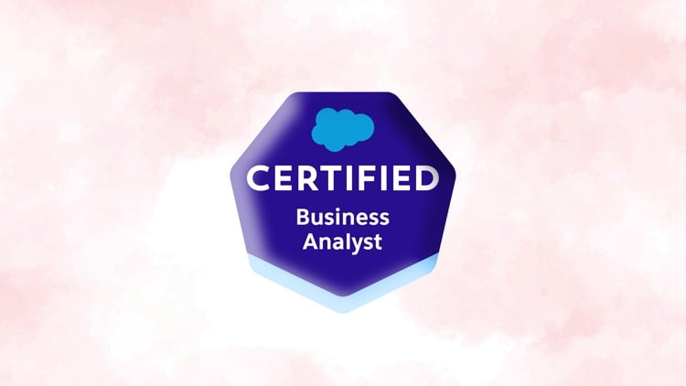 Salesforce Certified Business Analyst Practice Tests