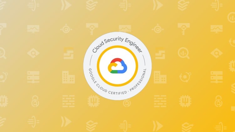 GCP Professional Cloud Security Engineer Practice Exams 2025